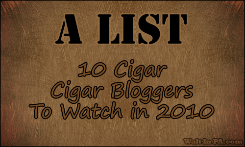 10 Cigar Bloggers To Watch In 2010